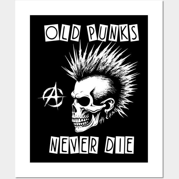 Punk Rock - Old Punks Never Die Wall Art by ShirtFace